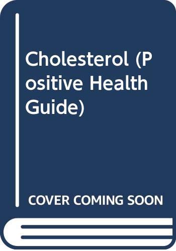 Beispielbild fr Cholesterol: Reducing Your Risk (Positive Health Guide) zum Verkauf von WorldofBooks