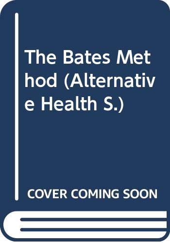 Beispielbild fr Alternative Health Bates Method Od (Alternative Health S.) zum Verkauf von WorldofBooks