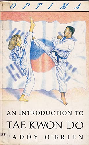 Stock image for An Introduction to Tae Kwon Do for sale by Brogden Books
