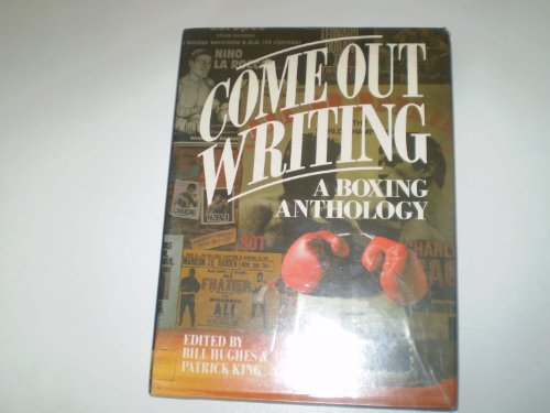 Beispielbild fr Come Out Writing: Boxing Anthology zum Verkauf von WorldofBooks