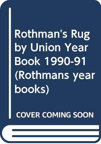 Imagen de archivo de Rothman's Rugby Union Yearbook, 1990-91 a la venta por WorldofBooks