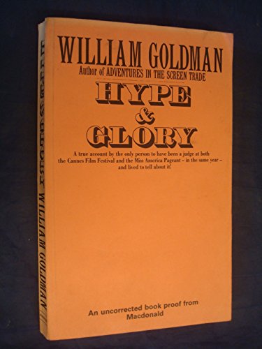 9780356194448: Hype and Glory by William Goldman