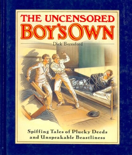 Stock image for UNCENSORED ''BOY'S OWN'', THE' for sale by ThriftBooks-Atlanta