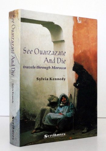Stock image for SeeQuarzazate and die travels through Morocco for sale by Book Express (NZ)