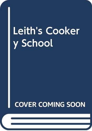 Beispielbild fr Leith's Cookery School zum Verkauf von AwesomeBooks