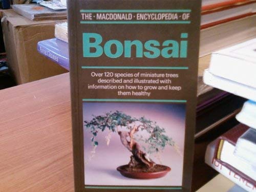 Beispielbild fr The MacDonald Encyclopedia of Bonsai zum Verkauf von J J Basset Books, bassettbooks, bookfarm.co.uk