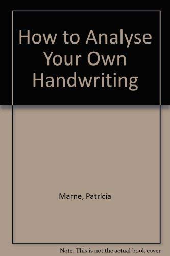 Stock image for How to Analyse Your Own Handwriting for sale by AwesomeBooks