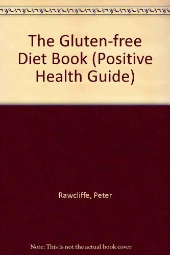 Stock image for The Gluten-free Diet Book (Positive Health Guide) for sale by AwesomeBooks