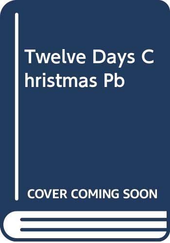 Stock image for Twelve Days Christmas Pb for sale by Reuseabook