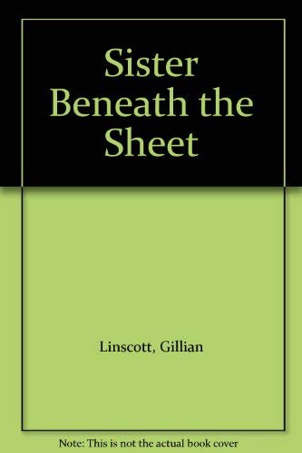 Sister Beneath the Sheet (9780356200149) by Gillian Linscott