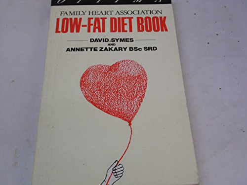 Stock image for The Family Heart Association Low-fat Diet Book (Positive health guides) for sale by AwesomeBooks