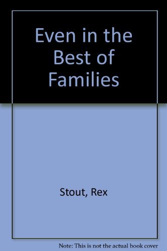 Even in the Best Families (9780356201078) by Stout,Rex