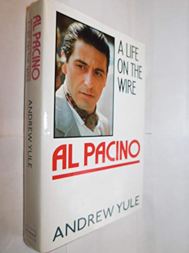 Beispielbild fr Al Pacino: A Life On The Wire zum Verkauf von WorldofBooks