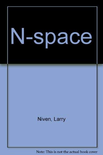 Stock image for N-Space for sale by Rainy Day Paperback