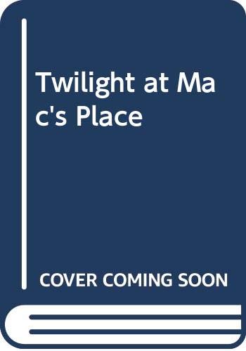 Stock image for Twilight At Mac's Place for sale by WorldofBooks