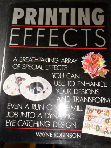 9780356202716: Printing Effects: All Fascinating Effects Modern Printing Can Produce Identified and Explained