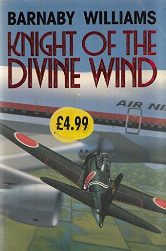 Stock image for Knight Of The Divine Wind for sale by AwesomeBooks