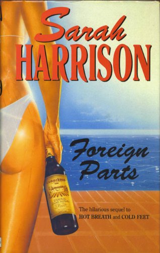 Foreign Parts (9780356206455) by Sarah Harrison