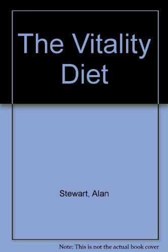 Stock image for The Vitality Diet. The Complete Programme to Boost Your Health and Help You Slim for sale by The London Bookworm