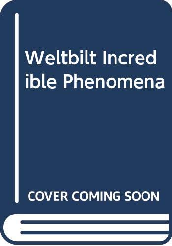 Weltbilt Incredible Phenomena (9780356208190) by Brookesmith, P.