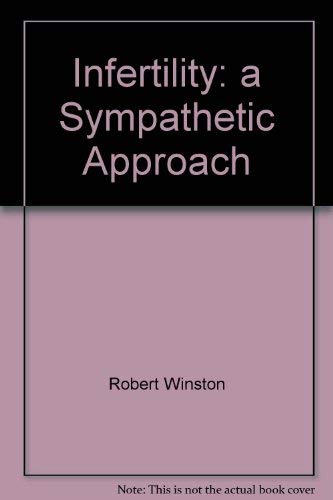 Imagen de archivo de Infertility: a Sympathetic Approach a la venta por WorldofBooks