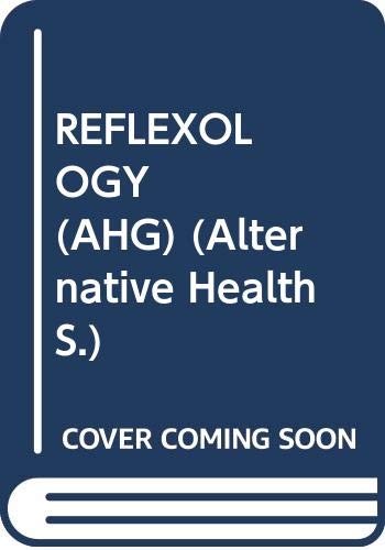 Stock image for Alternative Health: Reflexology (Alternative Health S.) for sale by Reuseabook