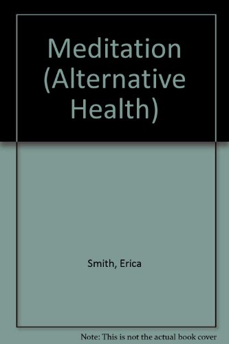 Beispielbild fr Alternative Health Meditation (Alternative Health S.) zum Verkauf von Reuseabook