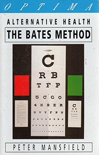 Stock image for The Bates Method (Alternative Health S.) for sale by WorldofBooks