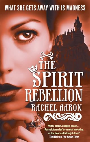 Beispielbild fr The Spirit Rebellion: The Legend of Eli Monpress: Book 2 zum Verkauf von WorldofBooks