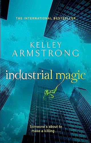 9780356500188: Industrial Magic (Otherworld, Book 4)