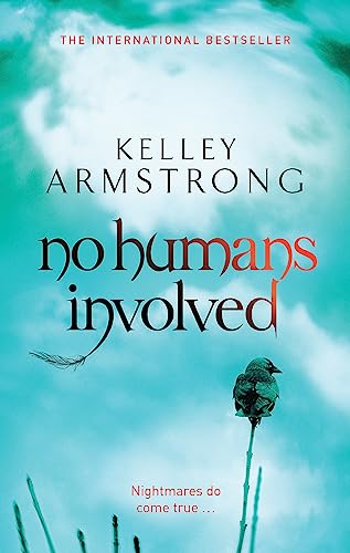 9780356500218: No Humans Involved: Book 7 in the Women of the Otherworld Series