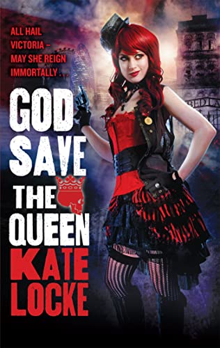 9780356501437: God Save the Queen: Book 1 of the Immortal Empire
