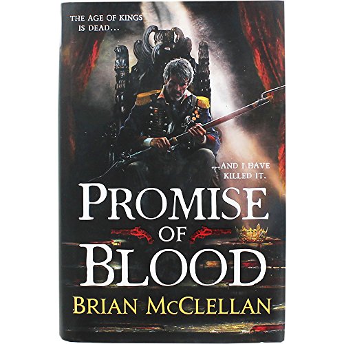 9780356501994: Promise of Blood: Book 1 in the Powder Mage trilogy