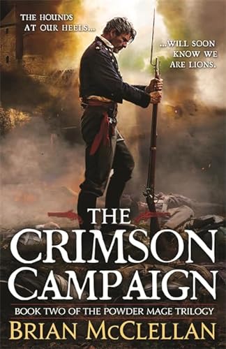 Beispielbild fr The Crimson Campaign: Book 2 in The Powder Mage Trilogy zum Verkauf von AwesomeBooks