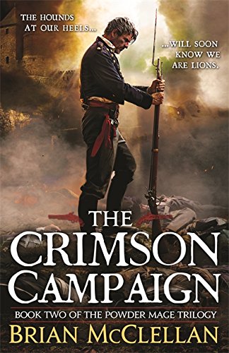 9780356502038: The Crimson Campaign: Book 2 in The Powder Mage Trilogy