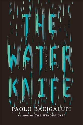 9780356502120: The Water Knife