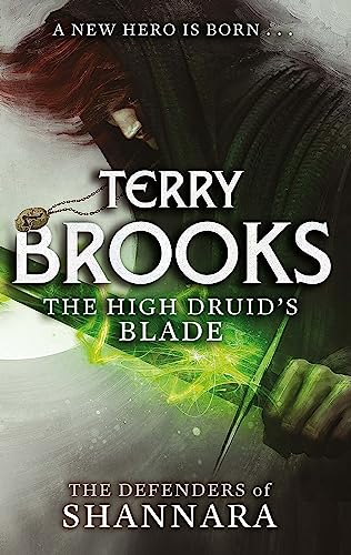 9780356502182: The High Druid's Blade: The Defenders of Shannara