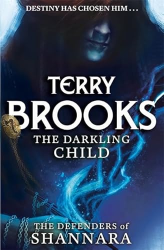 9780356502199: The Darkling Child: The Defenders of Shannara