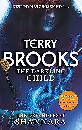 9780356502212: The Darkling Child: The Defenders of Shannara