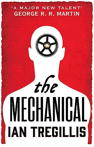 Beispielbild fr The Mechanical: Book One of the Alchemy Wars zum Verkauf von WorldofBooks