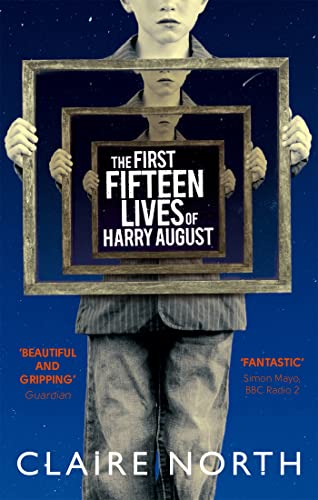 Beispielbild fr First Fifteen Lives Of Harry August zum Verkauf von SecondSale