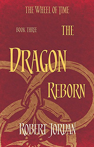 9780356503844: The Dragon Reborn: Book 3 of the Wheel of Time