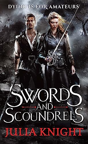 9780356504070: Swords and Scoundrels: The Duellists: Book One (Duellists Trilogy)
