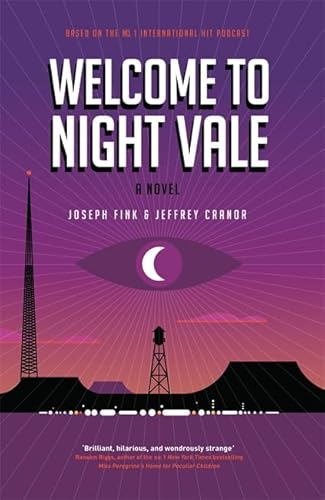 Imagen de archivo de Welcome to Night Vale: A Novel a la venta por AwesomeBooks