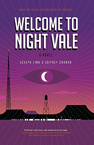 Imagen de archivo de Welcome to Night Vale: A Novel a la venta por R Bookmark