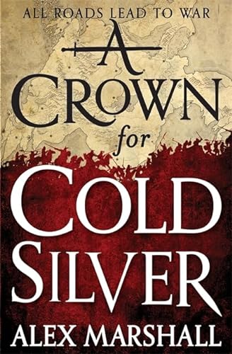 Stock image for A Crown for Cold Silver: Book One of the Crimson Empire for sale by Half Price Books Inc.