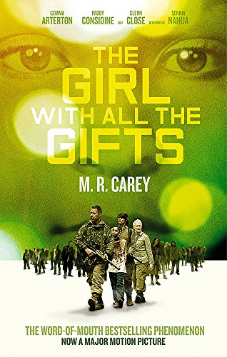 9780356507231: the Girl With All the Gifts: M. R. Carey (The Girl With All the Gifts, 1)