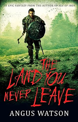 Imagen de archivo de The Land You Never Leave: Book 2 of the West of West Trilogy a la venta por WorldofBooks
