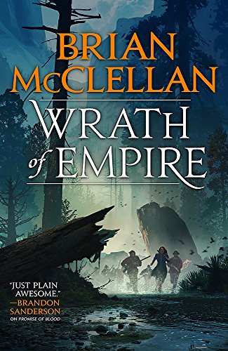 9780356509310: Wrath of Empire: Book Two of Gods of Blood and Powder