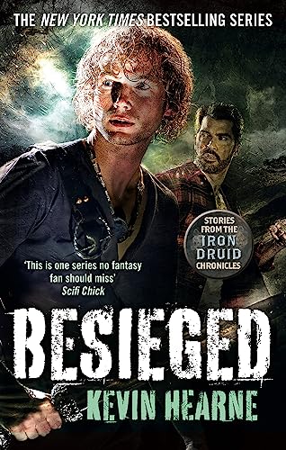 9780356509570: Besieged: Stories from the Iron Druid Chronicles